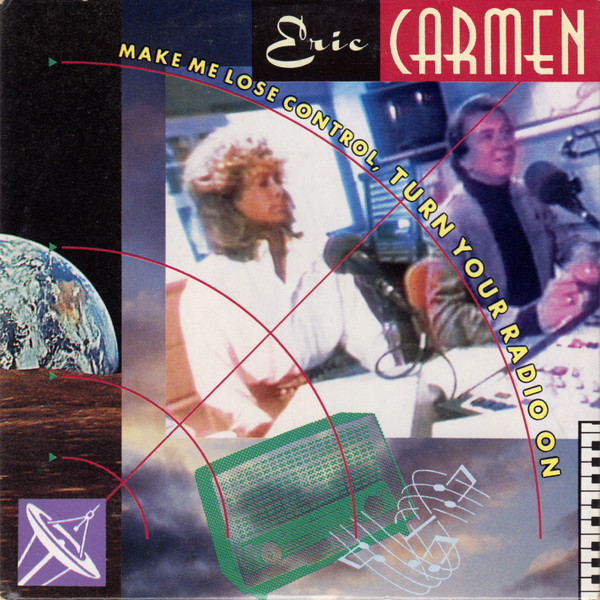 Eric Carmen – Make Me Lose Control, Turn Your Radio On (1991