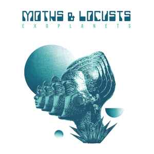 Exoplanets - Moths & Locusts