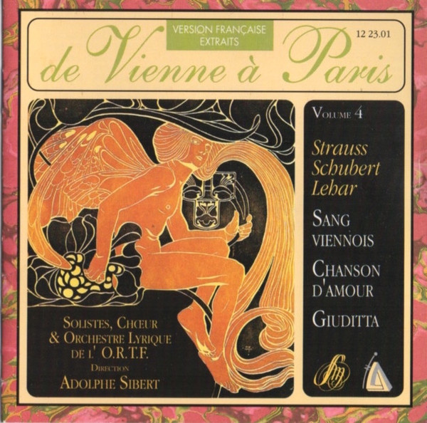 lataa albumi Strauss, Schubert, Lehár, Solistes, Choeur Et Orchestre Lyrique De L'ORTF, Adolphe Sibert - De Vienne À Paris