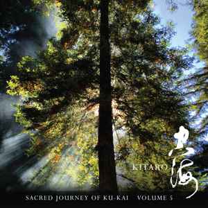 Kitaro - Sacred Journey Of Ku-Kai, Volume 5 album cover