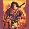Trevor Jones, Randy Edelman - The Last Of The Mohicans (Original Motion Picture Soundtrack)
