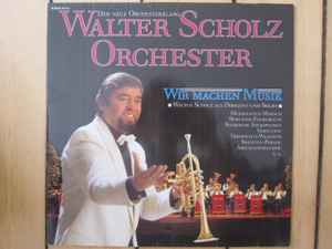 Orchester Walter Scholz - Wir Machen Musik album cover