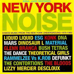 Various - New York Noise (Dance Music From The New York Underground 1978-1982)