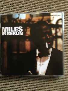 Miles Davis – Miles In Berlin (2005, CD) - Discogs