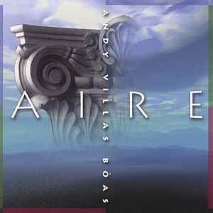 Andy Villas-Bôas - Aire album cover