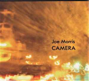 Joe Morris - Camera アルバムカバー