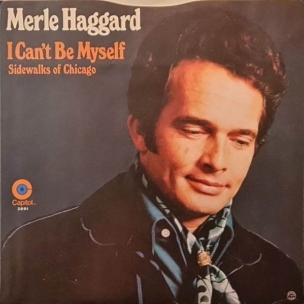 Merle Haggard And The Strangers – I Can't Be Myself (1970, Vinyl) - Discogs