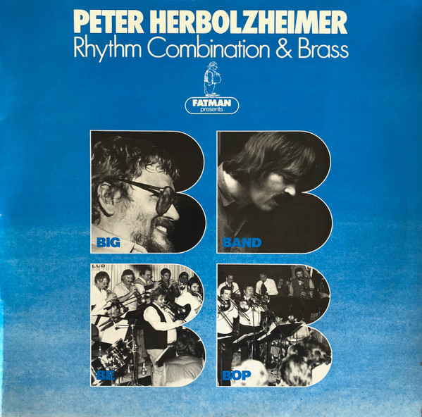 Peter Herbolzheimer Rhythm Combination & Brass – Bigband Bebop