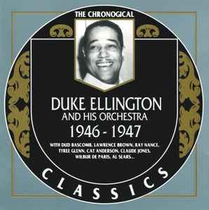 Duke Ellington And His Orchestra - 1946-1947