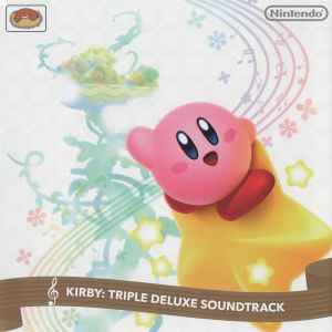 Kirby: Triple Deluxe Soundtrack - Hirokazu Ando, Jun Ishikawa