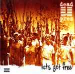 Dead Prez – Lets Get Free (2000, Vinyl) - Discogs