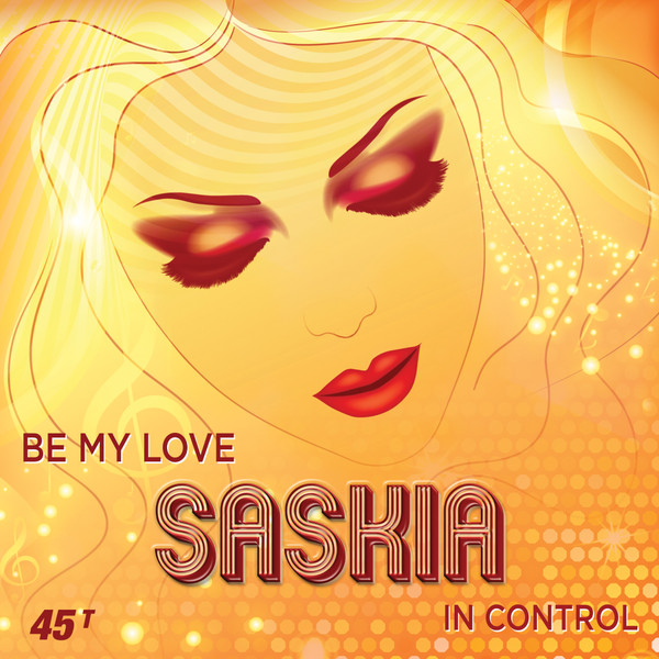Saskia – Be My Love / In Control (2023, Vinyl) - Discogs