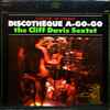 The Cliff Davis Sextet - Discotheque A-Go-Go