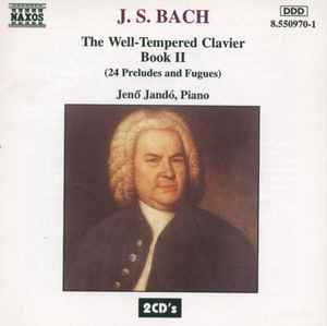 Johann Sebastian Bach - The Well-Tempered Clavier Book II (24 Preludes And Fugues) album cover