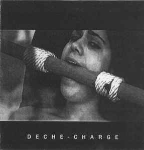 Deche-Charge - Complete 7" Vinyl Collection album cover