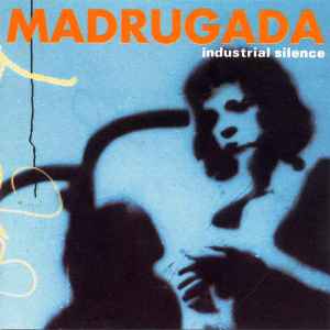 Madrugada - Industrial Silence album cover