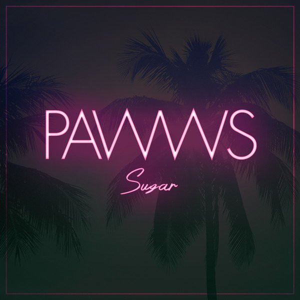 Pawws – Sugar (2014) OS03NDE2LmpwZWc