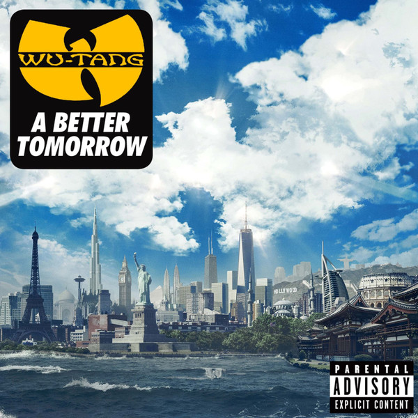 Wu-Tang Clan - A Better Tomorrow | Releases | Discogs