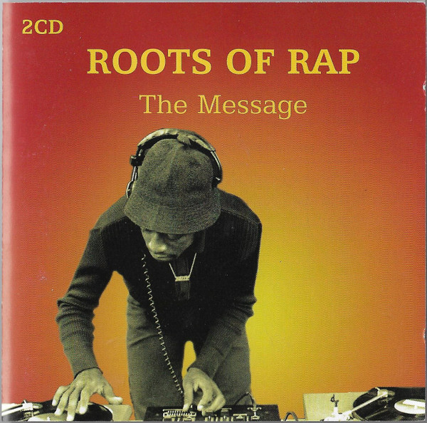 The Message: The Roots of Rap by The Sugarhill Gang, Grandmaster