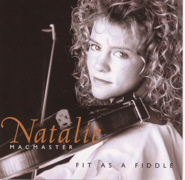 Natalie MacMaster - Fit As A Fiddle on Discogs