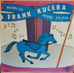 Frank Kucera - Merry-Go-Round Polkas album cover