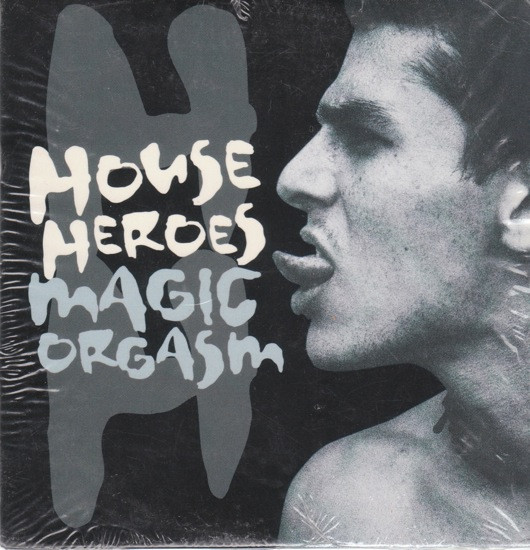 House Heroes Magic Orgasm 1997 CD Discogs