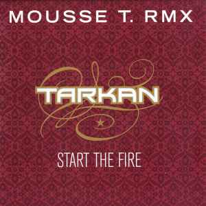 Tarkan - Start The Fire (Mousse T. RMX) album cover