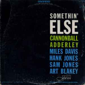 Cannonball Adderley – Somethin' Else (1966, Liberty Pressing 