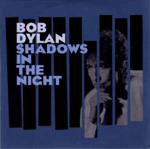 Bob Dylan - Shadows In The Night album cover
