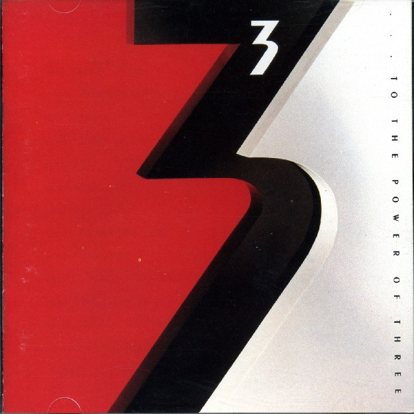 3 - … To The Power Of Three | Releases | Discogs