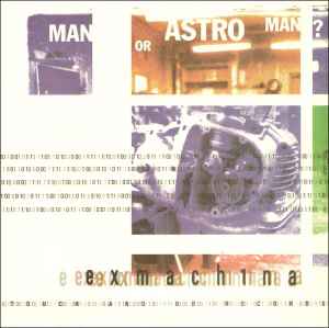 Exmach1na - Man Or Astro Man?