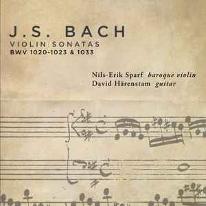 Johann Sebastian Bach - Violin Sonatas BWV 1020-1023 & 1033 album cover