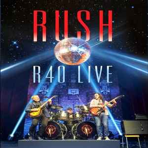 Rush - R40 Live album cover