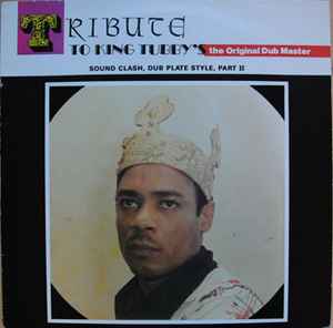 King Tubby – Tribute To King Tubby's The Original Dub Master