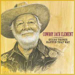 Guess Things Happen That Way - Cowboy Jack Clement