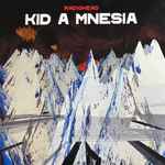 Cover of Kid A Mnesia, 2021-11-05, All Media