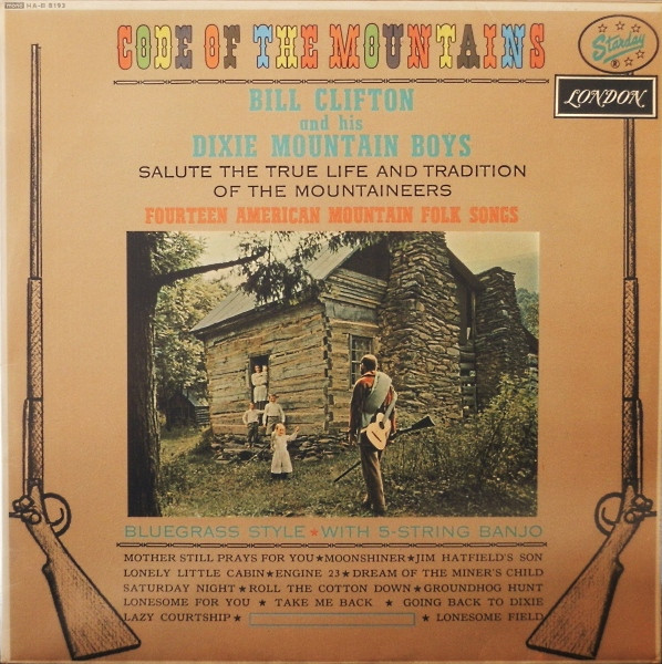 ladda ner album Bill Clifton And His Dixie Mountain Boys - Code Of The Mountains