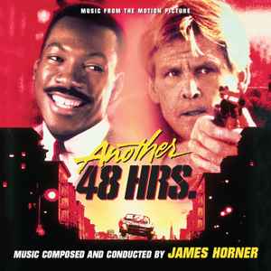 James Horner - Another 48 Hrs. (Music From The Motion Picture)