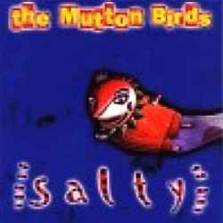 The Mutton Birds - Salty album cover