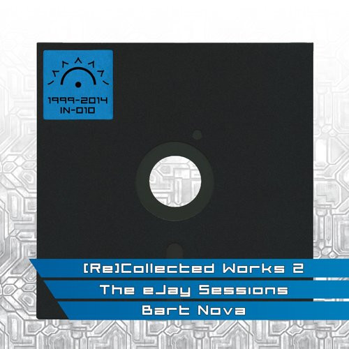 ladda ner album Bart Nova - ReCollected Works 2 The eJay Sessions
