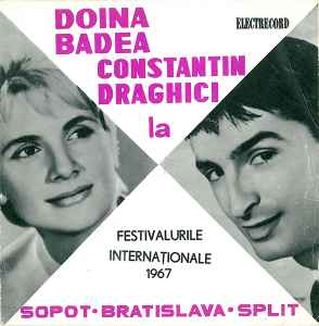 Doina Badea - Doina Badea Și Constantin Drăghici La Festivalurile Internaționale 1967 – Sopot • Bratislava • Split album cover