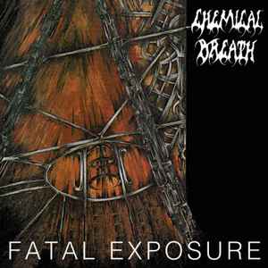 Chemical Breath – Fatal Exposure (2019, CD) - Discogs