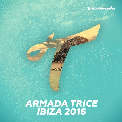 Armada Trice Ibiza 2016 2016 320 kbps File Discogs