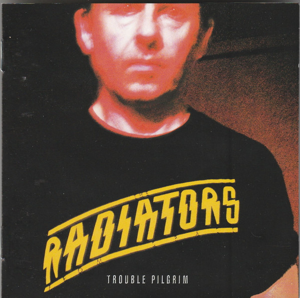 The Radiators From Space – Trouble Pilgrim (2006