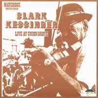 Clark Kessinger - Live At Union Grove album cover