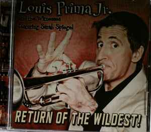 LOUIS PRIMA JR - RETURN OF THE WILDEST CD - TheMuses