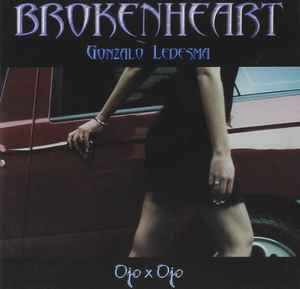 Brokenheart - Ojo X Ojo Album-Cover