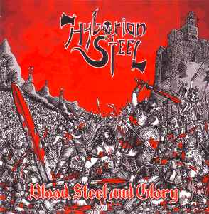 Hyborian Steel - Blood, Steel And Glory