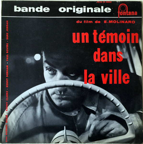 Barney Wilen – Un Témoin Dans La Ville (1959, Vinyl) - Discogs