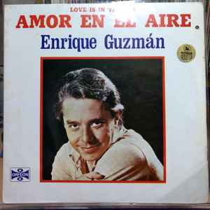 Enrique Guzmán - Amor En El Aire (Love Is In The Air) album cover